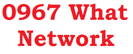 0967 What Network