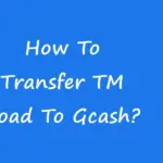 How To Transfer TM Load To Gcash